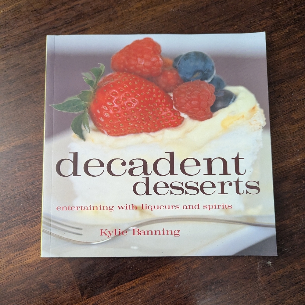 Decadent Dessert Recipe Book EUC